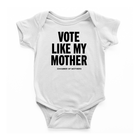 Vote Like My Mother Onesie