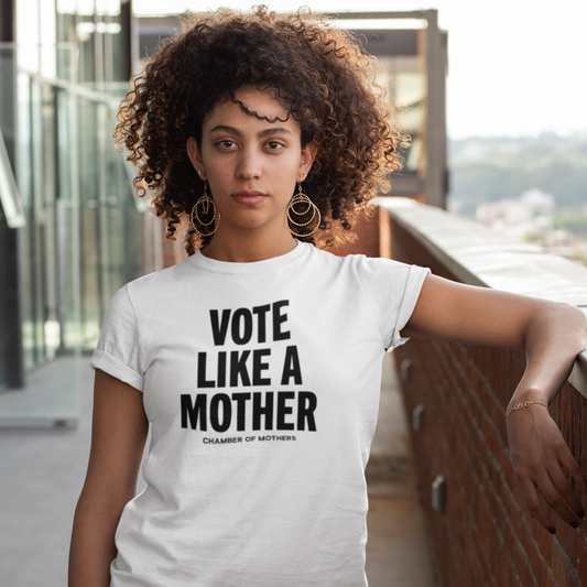 Vote Like a Mother T-Shirt