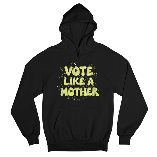 Vote Like A Mother Bubble Hoodie