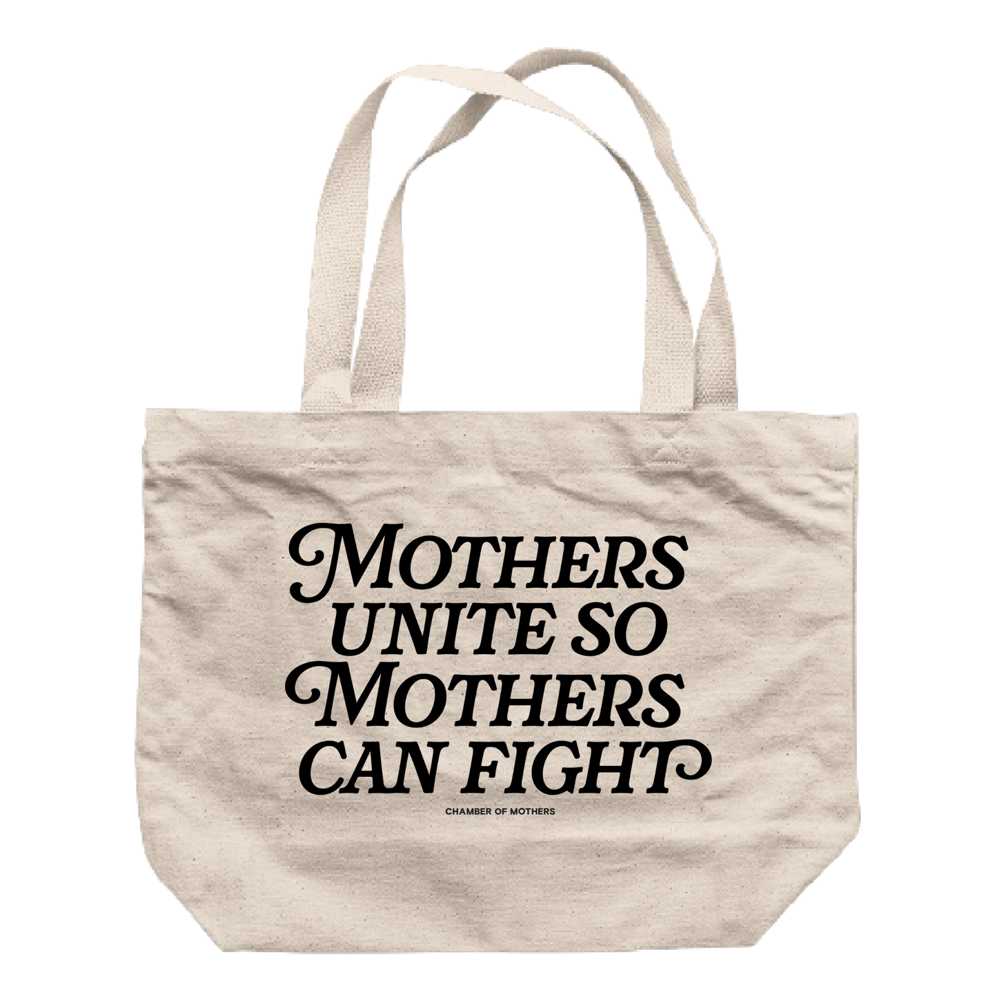 Mothers Unite So Mothers Can Fight Tote